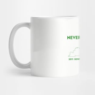 Never Remember Bowling Green Massacre Mug